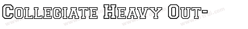 Collegiate Heavy Out字体转换 Collegiate Heavy Out字体转换